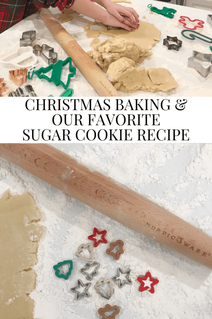 Christmas Baking and Our Favorite Sugar Cookie Recipe! • Dreaming of Homemaking