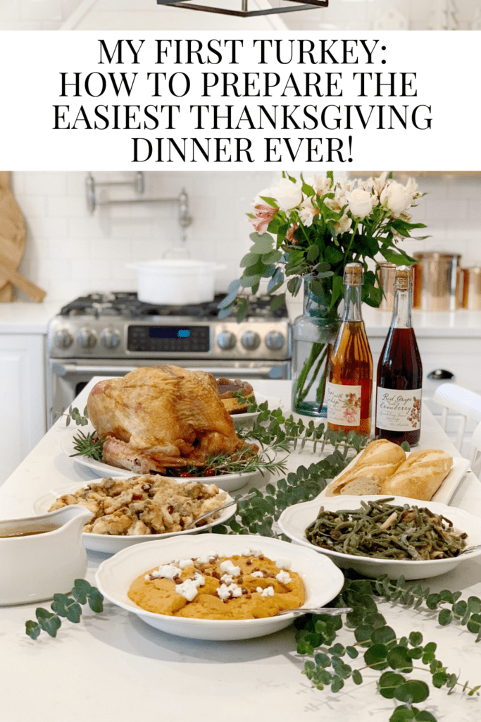 My First Turkey: How to Prepare the Easiest Thanksgiving Dinner Ever! • Dreaming of Homemaking