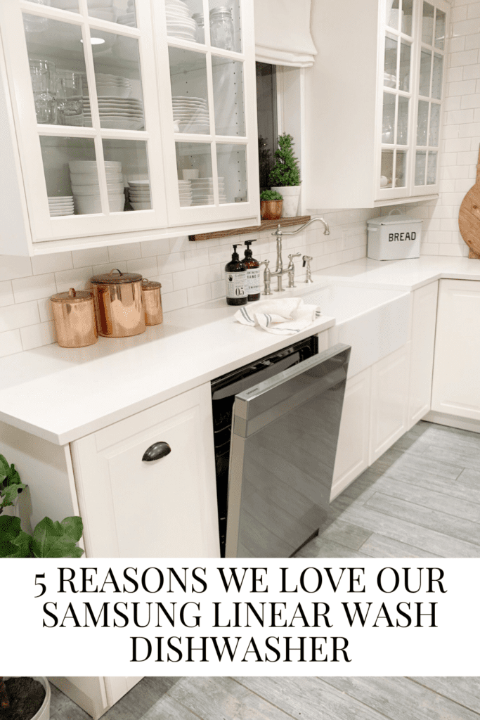 5 Reasons We Love Our Samsung Linear Wash Dishwasher • Dreaming of Homemaking