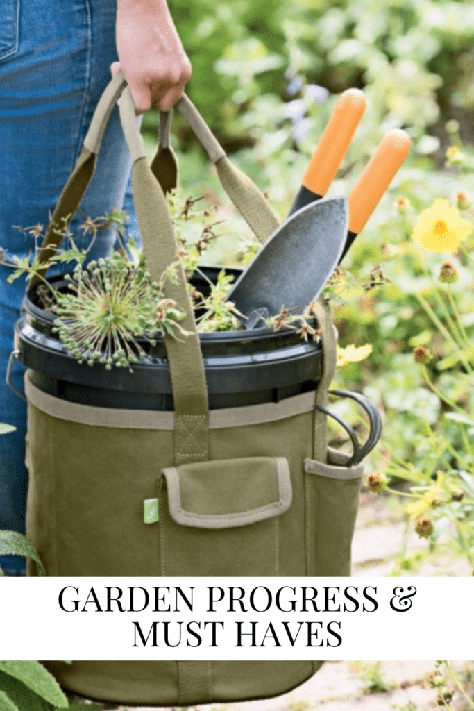 Garden Progress & Must Haves • Dreaming of Homemaking